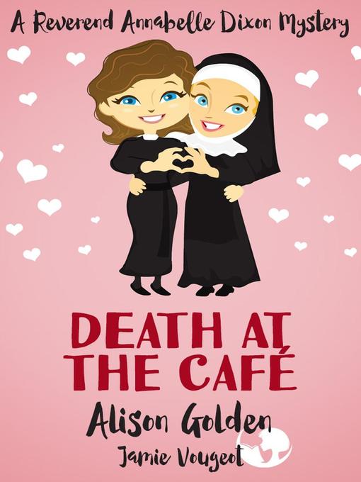 Title details for Death at the Cafe by Alison Golden - Available
